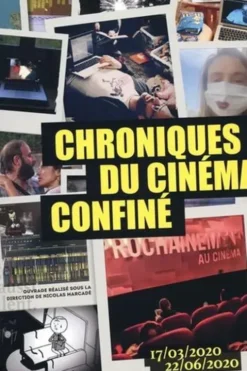 Chroniques du cinéma confiné. 17 mars - 22 juin 2020, Nicolas Marcadé