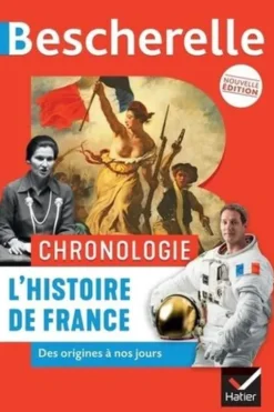 Chronologie de l'Histoire de France. Des origines à nos jours, Guillaume Bourel