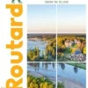 Châteaux de la Loire. Touraine et Berry, Edition 2021-2022, Le Routard