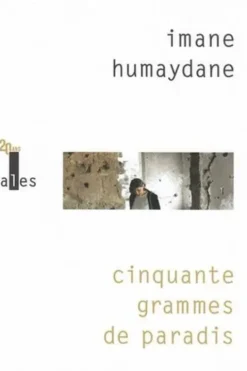 Cinquante grammes de paradis, Imane Humaydane