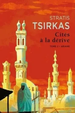 Cités à la dérive Tome 2 : Ariane, Stratis Tsirkas