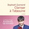 Clamser à Tataouine, Raphaël Quenard