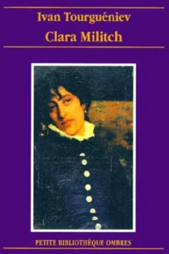 CLARA MILITCH. Après la mort, Ivan Tourgueniev