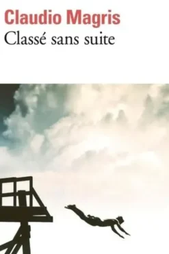 Classé sans suite, Claudio Magris