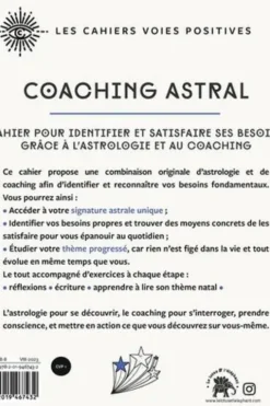 Coaching Astral. Cahier pour identifier et satisfaire ses besoins grâce à l'astrologie et au coaching, Elodie Laruelle