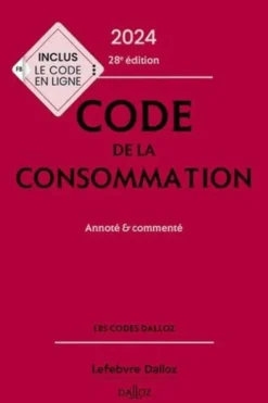 Code de la consommation. Annoté & commenté, Edition 2024, Yves Picod
