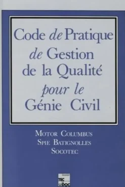 Code de Pratique de Gestion de la Qualité pour le Génie Civil, Anonyme