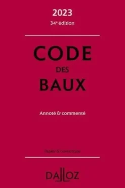 Code des baux. Annoté et commenté, Edition 2023, Dimitri Houtcieff