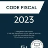 Code Fiscal. Code général des impôts ; Code des impositions sur les biens et services ; Livre des procédures fiscales ; Directives et autres textes, Edition 2023, Marie-Paule Chavarot