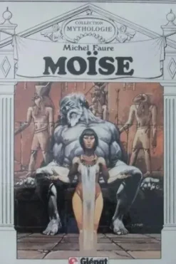 Collection Mythologie - Moïse, Michel Fauré