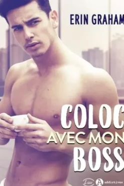 Coloc avec mon boss, Erin Graham