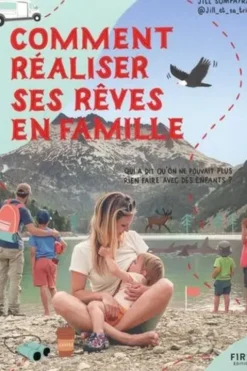 Comment réaliser ses rêves en famille, Jill Sompayrac