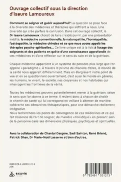 Comment se soigner et guérir aujourd'hui ? Théorie, pratique et philosophie des médecines actuelles, Isaure Lamoureux