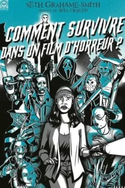 Comment survivre dans un film d'horreur, Seth Grahame-Smith