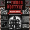 Comment survivre à un roman d'horreur, Mallory Arnold
