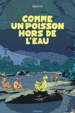 Comme un poisson hors de l'eau, Singeon