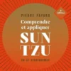 Comprendre et appliquer Sun Tzu. En 37 stratagèmes, 5e édition, Pierre Fayard