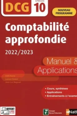 Comptabilité approfondie DCG 10. Manuel & applications, Edition 2022-2023, Odile Barbe