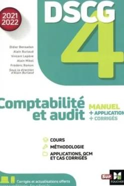 Comptabilité et audit DSCG 4. Manuel, applications, corrigés, Edition 2021-2022, Alain Burlaud