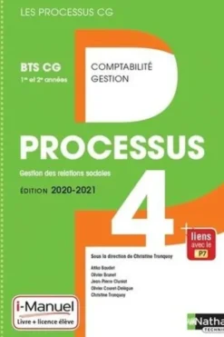 Comptabilité Gestion BTS CG 1re et 2e années Processus 4 Gestion des relations sociales. Manuel de l'élève (+ Licence i-Manuel), Edition 2020-2021, Christine Tronquoy