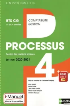 Comptabilité Gestion BTS CG 1re et 2e années Processus 4 Gestion des relations sociales. Manuel de l'élève (+ Licence i-Manuel), Edition 2020-2021, Christine Tronquoy