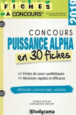 Concours puissance alpha en 30 fiches, Franck Attelan
