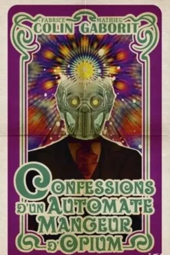 Confessions d'un automate mangeur d'opium, Fabrice Colin