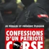Confessions d'un patriote corse. Des services secrets français au FLNC, Jo Peraldi