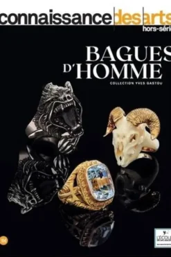 Connaissance des Arts Hors-série N° 831 : Bagues d'homme. Collection Yves Gastou, Guy Boyer