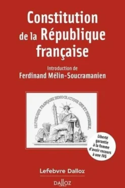 Constitution de la République française. Edition 2025, Ferdinand Mélin-Soucramanien