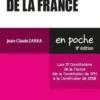 Constitutions de la France. Les 15 Constitutions de la France (de la Constitution de 1791 à la Constitution de 1958), 9e édition, Jean-Claude Zarka