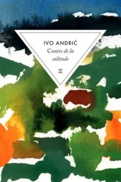 Contes de la solitude, Ivo Andrić