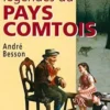 Contes Et Legendes Du Pays Comtois, Andre Besson