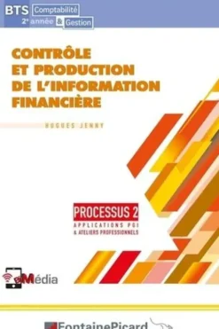 Contrôle et production de l'information financière BTS Comptabilité & Gestion 2e année. Edition 2021-2022, Hugues Jenny