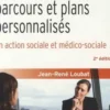 Coordonner parcours et plans personnalisés en action sociale et médico-sociale. 2e édition, Jean-René Loubat