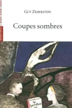 Coupes sombres, Guy Zilberstein