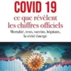 Covid 19, ce que révèlent les chiffres officiels, Pierre Chaillot