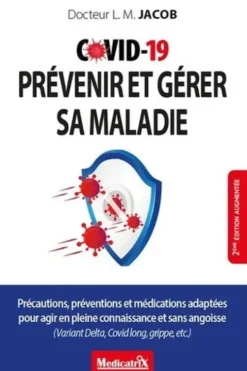 Covid-19 - Prévenir et gérer sa maladie. 2e édition revue et augmentée, Ludwig Jacob