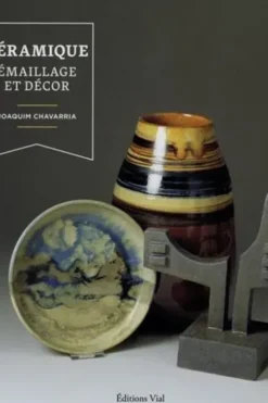 Céramique. Emaillage et décor, Joaquim Chavarria