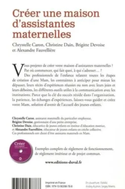 Créer une maison d'assistantes maternelles. Avec 1 CD-ROM, Chrystelle Caron