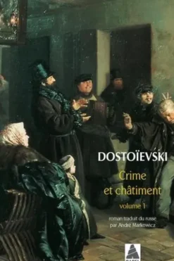 Crime et Châtiment. Volume 1, Fédor Dostoïevski