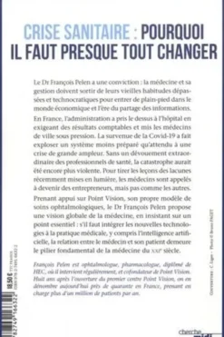 Crise sanitaire : pourquoi il faut presque tout changer. Le temps du médecin entrepreneur, Francois Pelen