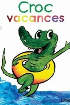 Croc : Croc vacances, Lucie Phan