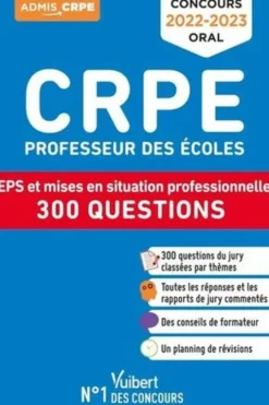 CRPE Professeur des écoles. EPS et mise en situation professionnelle 300 questions, Edition 2022-2023, Marc Loison