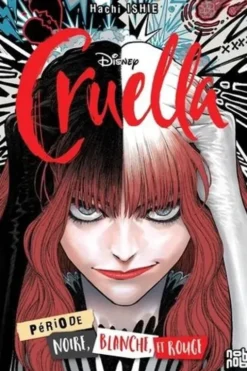 Cruella. Période noire, blanche et rouge, Hachi Ishie