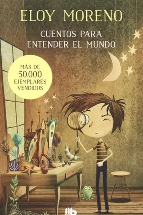 Cuentos para entender el mundo. Edition en espagnol, Eloy Moreno