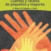 Cuentos y relatos de pequeos y mayores. Edition en espagnol, Béatriz Job