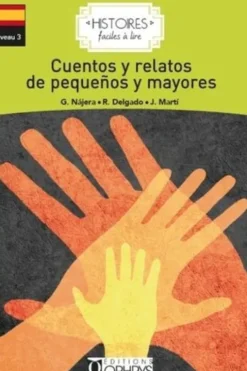 Cuentos y relatos de pequeos y mayores. Edition en espagnol, Béatriz Job