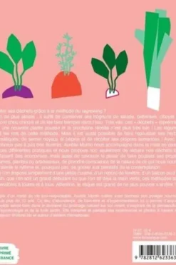 Cultivez vos déchets. Faites repousser vos fruits et légumes, Aurélie Murtin