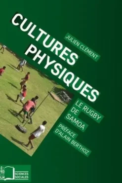 Cultures physiques. Le rugby de Samoa, Julien Clément